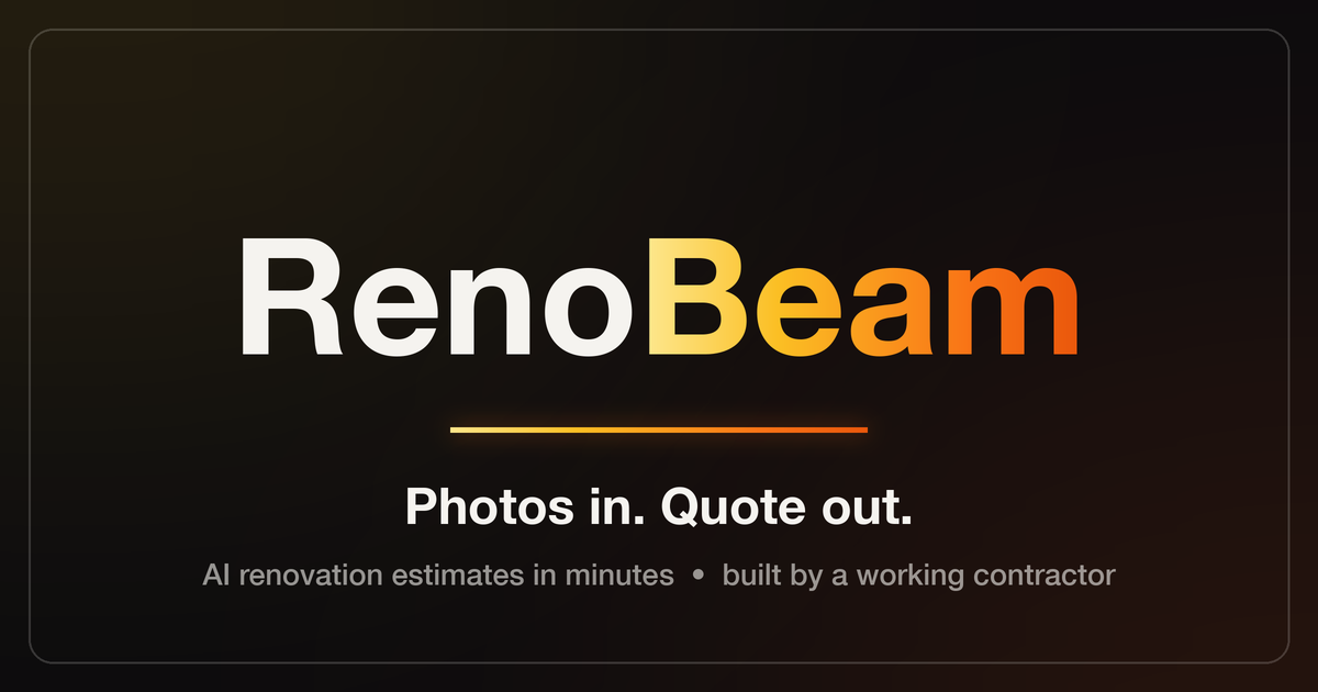 RenoBeam - Photos in. Quote out. Line-item renovation estimates — labor, materials, quantit